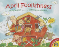 Title: April Foolishness, Author: Teresa Bateman