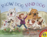 Title: Snow Dog, Sand Dog, Author: Linda Joy Singleton