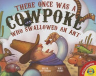 Title: There Once Was a Cowpoke Who Swallowed an Ant, Author: Helen Ketteman