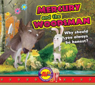 Title: Mercury and the Woodsman, Author: Weigl Publishers Inc.