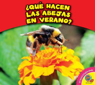 ¿Qué hacen las abejas en verano?