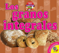 Title: Los granos integrales, Author: Samantha Nugent