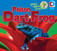 Title: Animals of the Amazon Rainforest: Poison Dart Frog, Author: Katie Gillespie