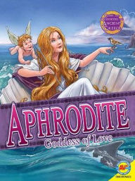 Title: Aphrodite: Goddess of Love and Beauty, Author: Teri Temple