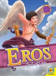 Title: Eros: God of Love, Author: Teri Temple