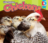 Title: Life Cycles: Chickens, Author: Oliver Sain