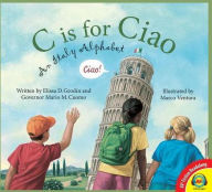 Title: C Is for Ciao : An Italy Alphabet, Author: Elissa D. Grodin