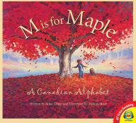 Title: M is for Maple: A Canadian Alphabet, Author: Mike Ulmer