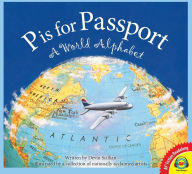 Title: P is for Passport: A World Alphabet, Author: Devin Scillian