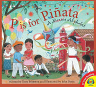 Title: P is for Piñata: A Mexico Alphabet, Author: Tony Johnston