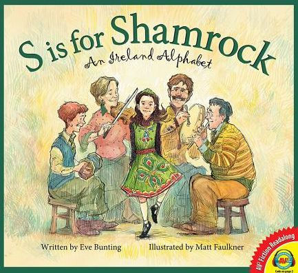 S Is for Shamrock : An Ireland Alphabet