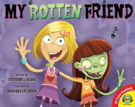 Title: My Rotten Friend, Author: Stephanie J. Blake