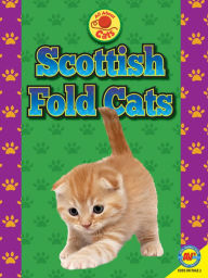 Title: Scottish Fold Cats, Author: Tammy Gagne