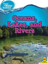 Title: Oceans Lakes and Rivers, Author: Melanie Ostopowich