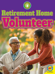 Title: Retirement Home Volunteer, Author: Helen Lepp Friesen