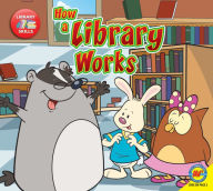 Title: How a Library Works, Author: Amanda StJohn