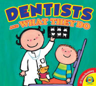 Title: Dentists and What They Do, Author: Liesbet Slegers