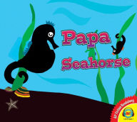 Title: Papa Seahorse's Search, Author: Anita Bijsterbosch