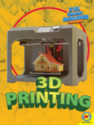 Title: 3D Printing, Author: Tracy Abell