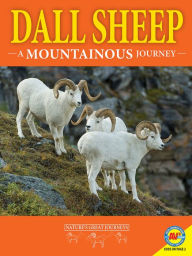 Title: Dall Sheep: A Mountainous Journey, Author: Rebecca Hirsch