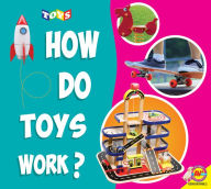 Title: How do Toys Work?, Author: Joanna Brundle