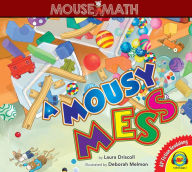 Title: A Mousy Mess, Author: Laura Driscoll