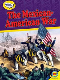 Title: The Mexican-American War, Author: Nick Rebman