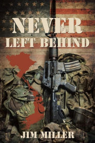 Title: Never Left Behind, Author: Jim Miller