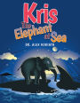 Kris: The Elephant at Sea