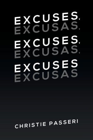 Excuses, Excuses: Excusas, Excusas