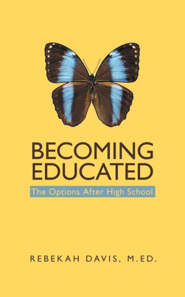 Becoming Educated: The Options After High School
