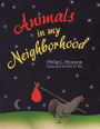 Animals in My Neighborhood: The Story of Roy the Rooster