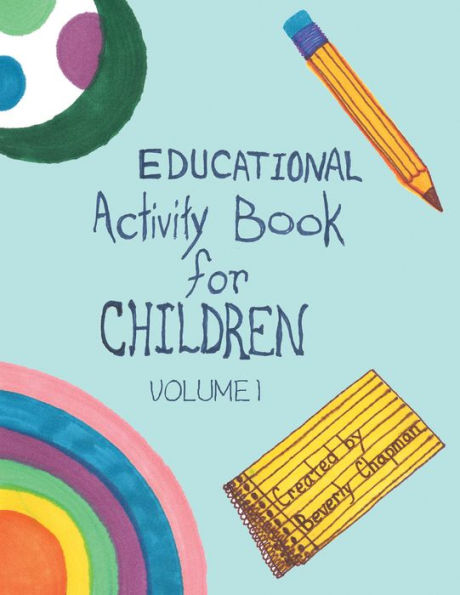 Educational Activity Book for Children: Volume 1