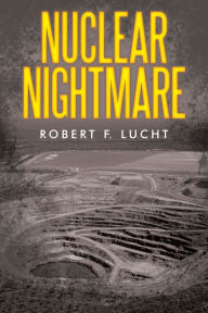 Title: Nuclear Nightmare, Author: Maria R Scharron-del Rio