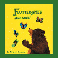 Title: Flutter-Byes and Such, Author: Muriel Spencer