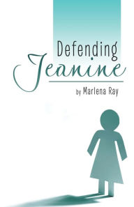 Title: Defending Jeanine, Author: Henri René Guy de Maupassant