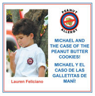 Title: Michael and the Case of the Peanut Butter Cookies!, Author: Lauren Feliciano