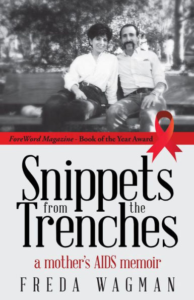 Snippets from the Trenches: A Mother'S Aids Memoir