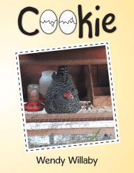 Title: Cookie, Author: Wendy Willaby