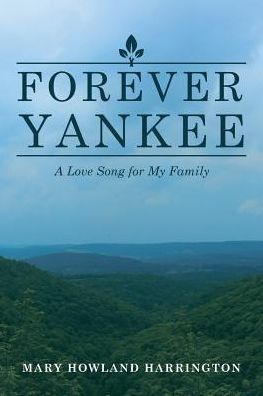 Forever Yankee: A Love Song for My Family