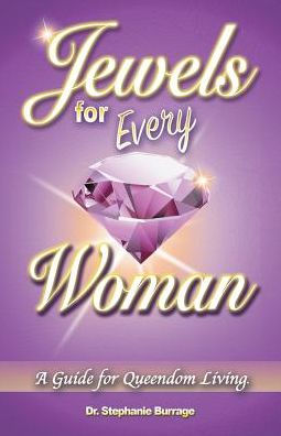 Jewels for Every Woman: A Guide Queendom Living