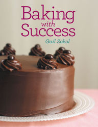 Title: Baking with Success, Author: Gail Sokol