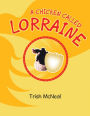 A Chicken Called Lorraine