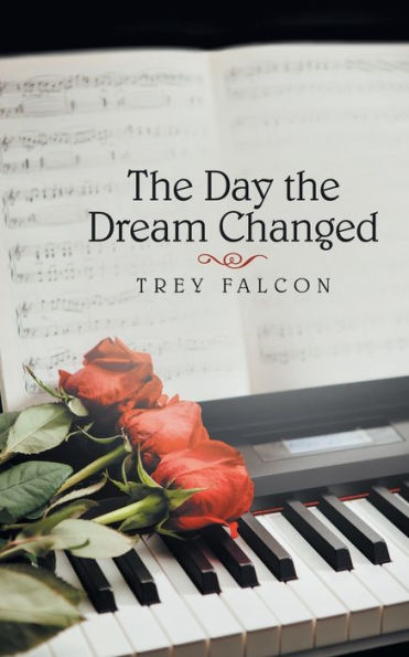 the Day Dream Changed