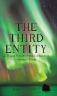 The Third Entity: Life and Nonlife-The Connection Between Them