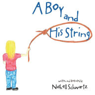 Title: A Boy and His String, Author: Nashell Schwartz