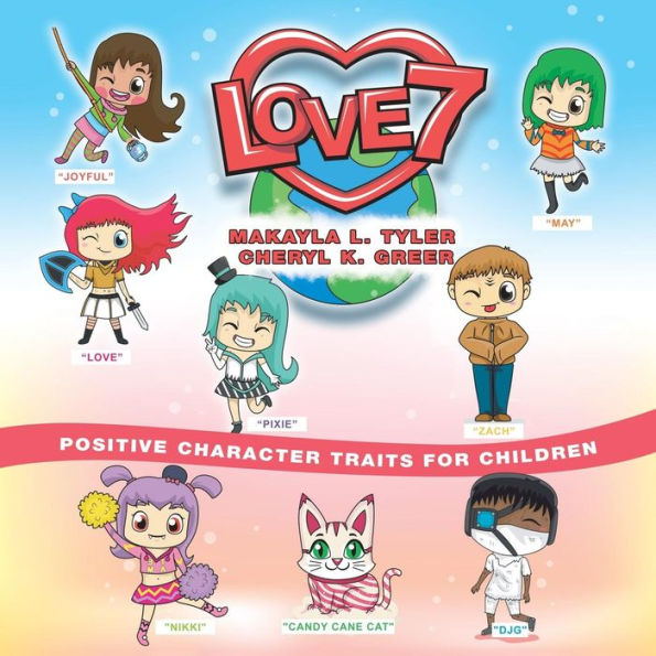Love 7: Positive Character Traits for Children