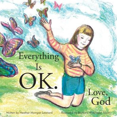 Everything Is OK. Love, God