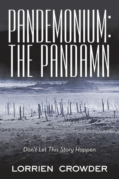 Pandemonium: the Pandamn: Don't Let This Story Happen