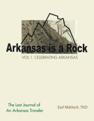 Title: Arkansas Is a Rock, Author: Earl Matlock Thd